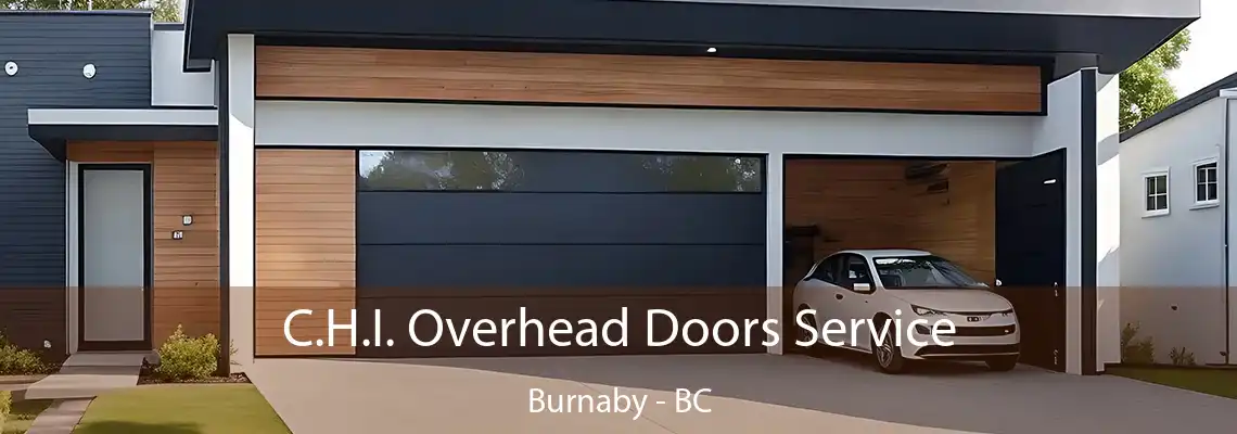 C.H.I. Overhead Doors Service Burnaby - BC