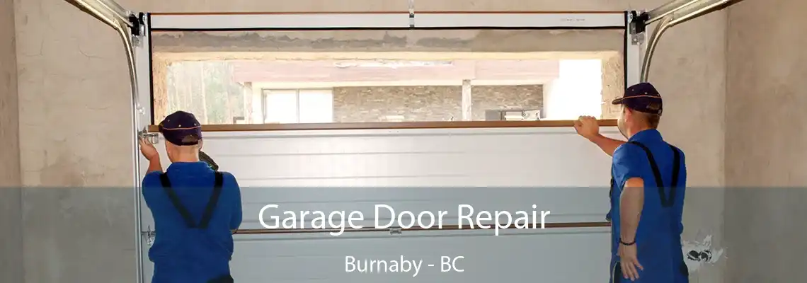 Garage Door Repair Burnaby - BC
