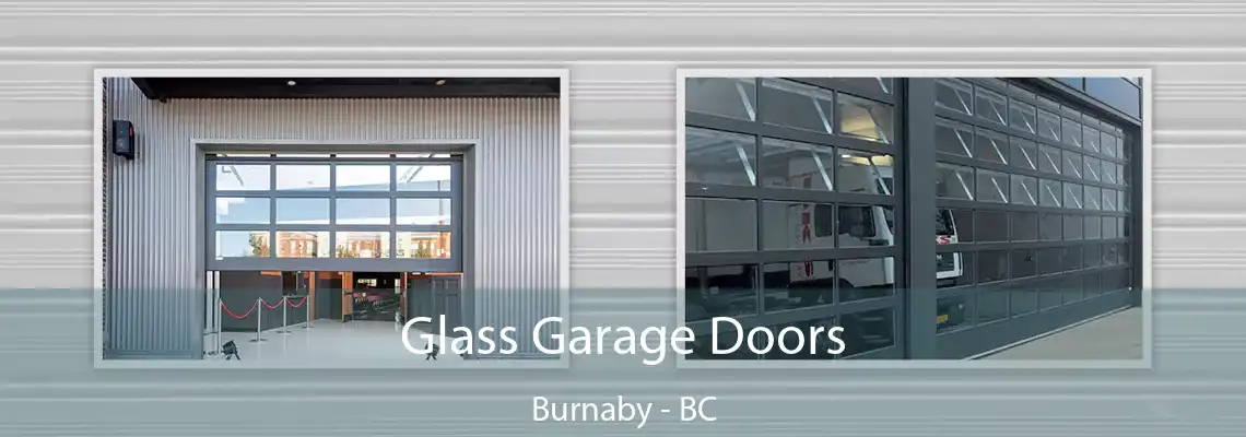 Glass Garage Doors Burnaby - BC